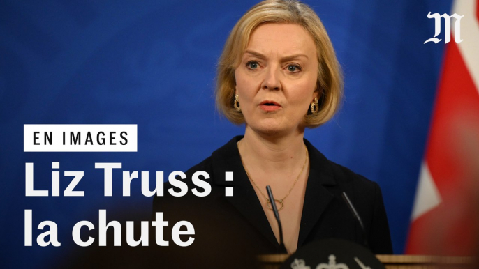 La chute vertigineuse de Liz Truss en quarante-quatre jours de pouvoir