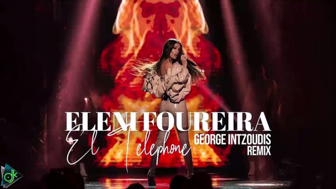 Eleni Foureira - El Telephone (George Intzoudis Remix)