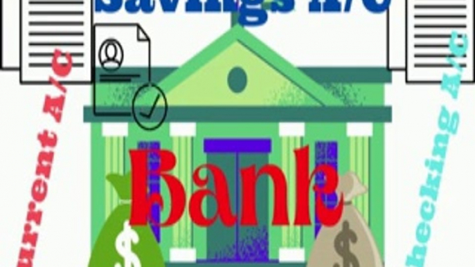 Bank Accounts, Savings, Current & Checking Account, Banking and finance