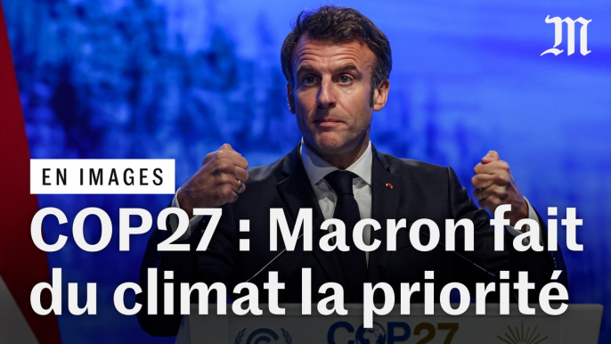 COP27 : A la tribune, Emmanuel Macron place les enjeux climatiques avant ceux du conflit ukrainien