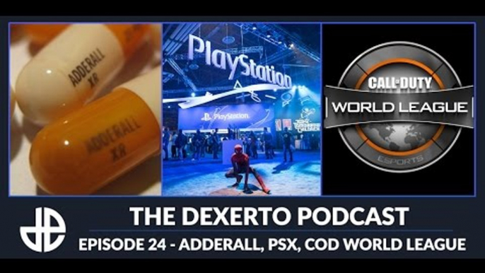 Dexerto Podcast Episode 24 - Adderall, PSX, CoD World League