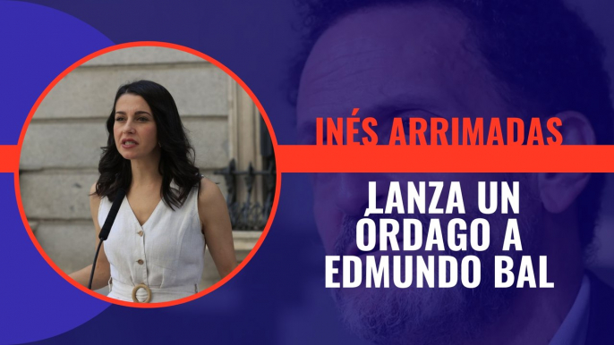 Inés Arrimadas lanza un órdago a Edmundo Bal