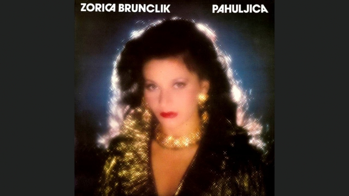 Zorica Brunclik - Najdrazi i jedini moj - (Audio 1981)