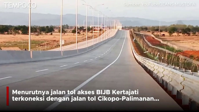 Sudah Boleh Beroperasi, Jalan Tol Akses Bandara Kertajati Segera Diresmikan