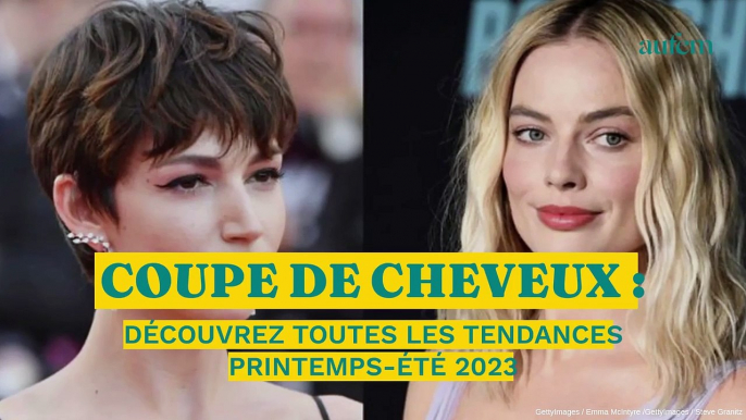 PHOTOS. Coupe de cheveux : découvrez toutes les tendances du printemps-été 2023