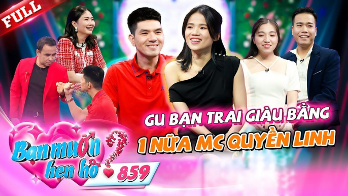 Bạn gái có gu giống MC Quyền Linh, chàng trai tự tin khẳng định ngang bằng | Bạn Muốn Hẹn Hò #859