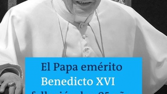 Muere el Papa emérito Benedicto XVI a los 95 años - DW/MVSTV