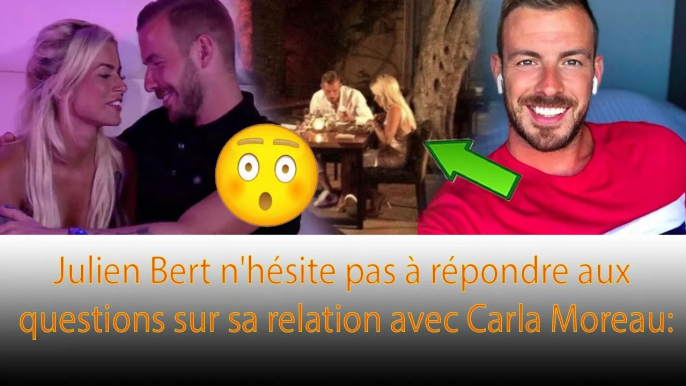 Julien Bert va et vient avec Carla Moreau après son divorce avec Kevin Guedj pendant un moment : ❗