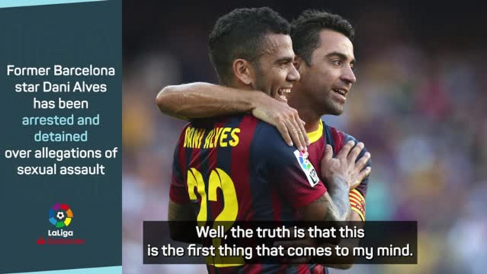 Xavi shocked at Dani Alves arrest