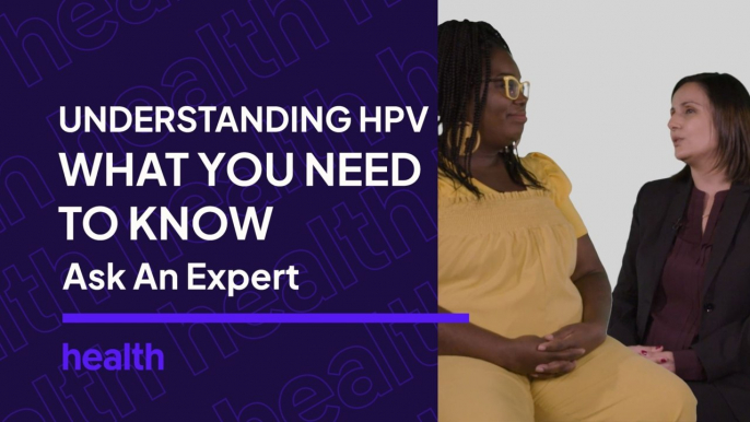 Ask an Expert - What to Know About HPV