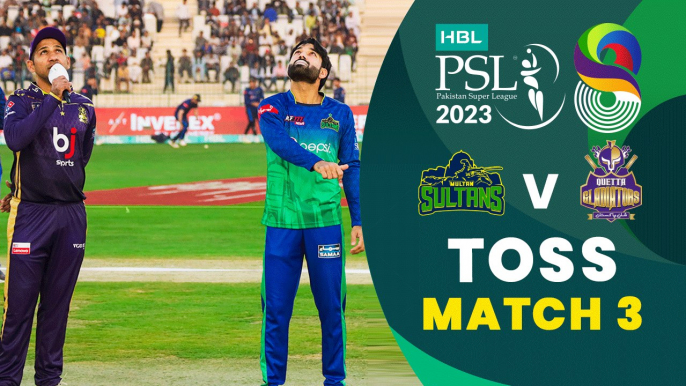 Toss | Multan Sultans vs Quetta Gladiators | Match 3 | HBL PSL 8 | MI2T