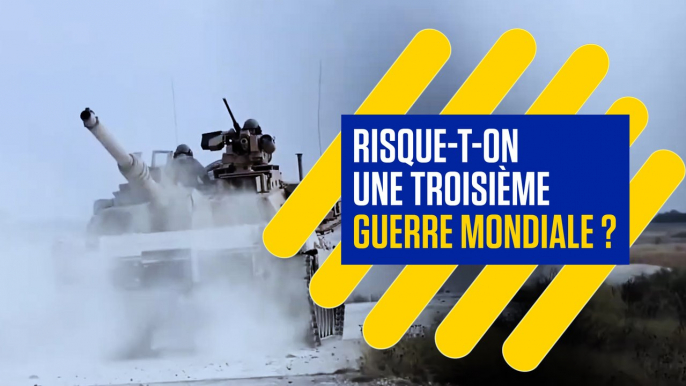 La guerre en Ukraine va-t-elle se transformer en 3e guerre mondiale ?