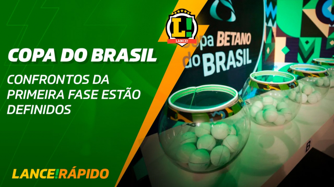 CBF define primeira fase da Copa do Brasil - LANCE! Rápido