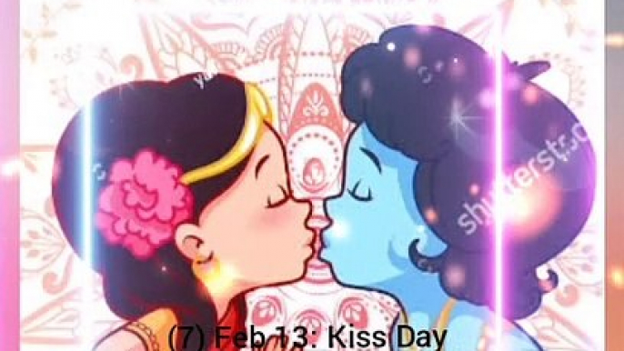 (7) Feb 13: Kiss Day       श्री हरि और गुरु (महाराज जी )का चरण चुम्बन कर चरणामृत लें । Feb 13: Kiss Day Kiss the Lotus feet of Hari and Guru (Shri Maharaj ji )and take Charanamrit.