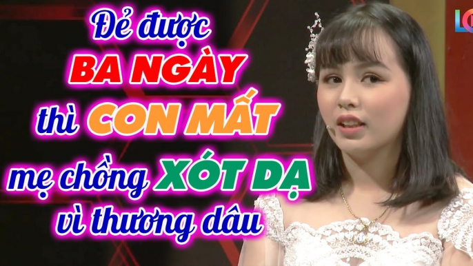 Mới đẻ được 3 NGÀY thì CON MẤT, mẹ chồng XÓT DẠ thương dâu _ Chuyện mẹ chồng nàng dâu