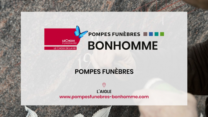 Pompes Funèbres Bonhomme, pompes funèbres, articles funéraire, marbrerie à L'Aigle.