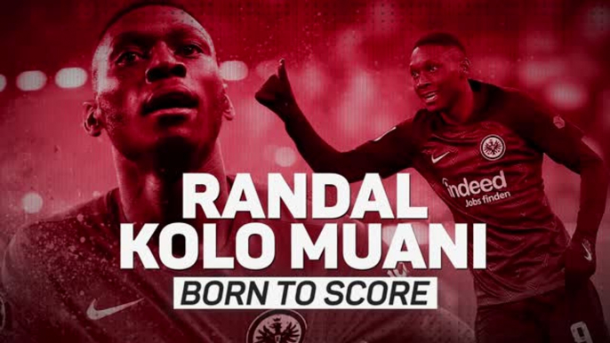 Randal Kolo Muani: 'born to score'