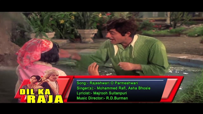 Rajeshwari O Parmeshwari / Mohammed Rafi, Asha Bhosle/  Dil Ka Raja 1972 Songs