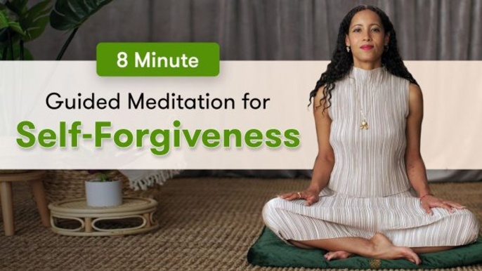 8 Minutes of Self-Forgiveness: Guided Meditation