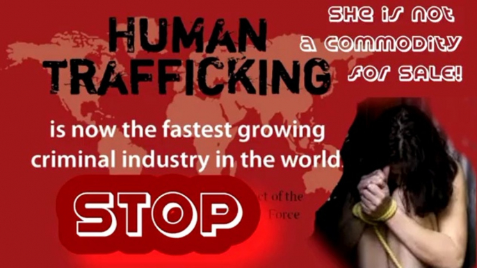 Human trafficking: take stronger measures to protect women | The Fastest growing CRIMINAL industry is SEX TRAFFICKING