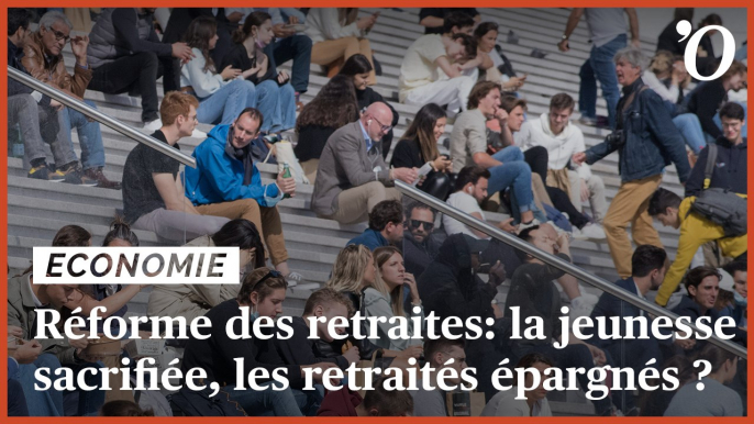 Réforme des retraites: la jeunesse sacrifiée, les retraités épargnés?