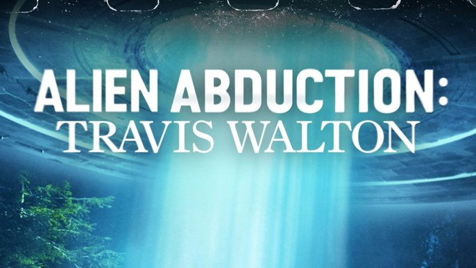 Alien Abduction Travis Walton