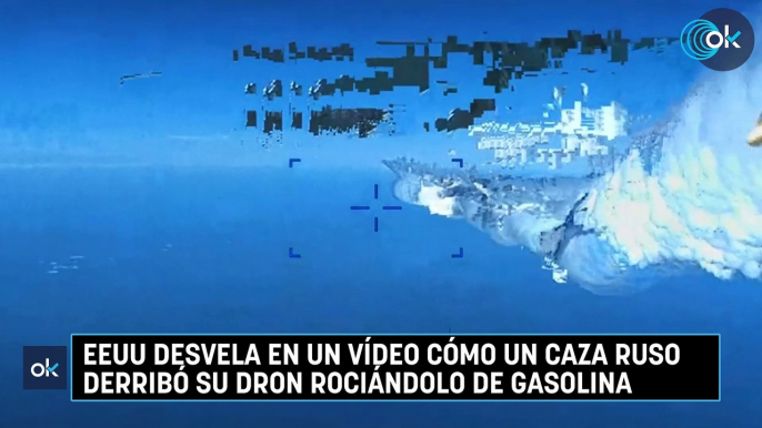 EEUU desvela en un vídeo cómo un caza ruso derribó su dron rociándolo de gasolina