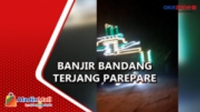 Detik-Detik Banjir Bandang Terjang Parepare, Warga Panik Selamatkan Diri