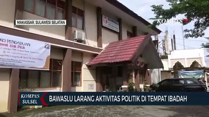 Bawaslu Larang Aktivitas Politik Di Tempat Ibadah Pejabat Negara Juga Diminta Tak Terlibat Aktivitas