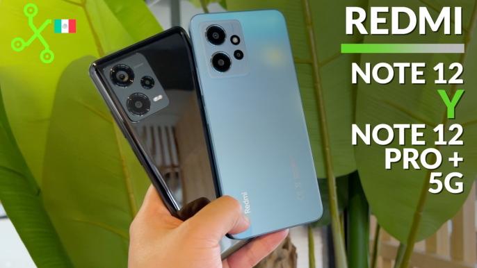 Redmi Note 12 PRO+ y Redmi Note 12: la gama media de XIAOMI más PODEROSA en México