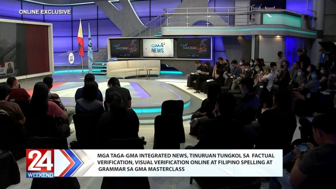 Mga taga-GMA Integrated News, tinuruan tungkol sa factual verification, visual verification online at Filipino spelling at grammar sa GMA Masterclass | 24 Oras Weekend