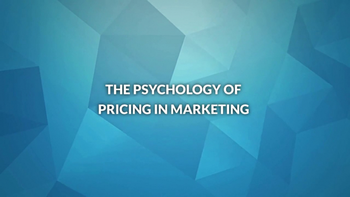 The Psychology of Pricing in Marketing