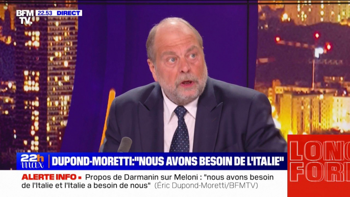 Propos de Gérald Darmanin sur Giorgia Meloni: "Tout ça sera oublié demain [car] nous avons besoin de l'Italie et l'Italie a besoin de nous" affirme Éric Dupond Moretti