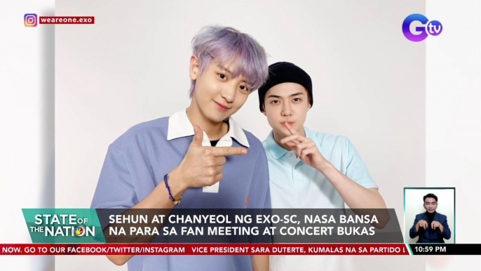 Sehun at Chanyeol ng EXO-SC, nasa bansa na para sa fan meeting at concert bukas | SONA