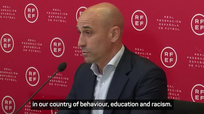 Spain has a racism problem - Rubiales