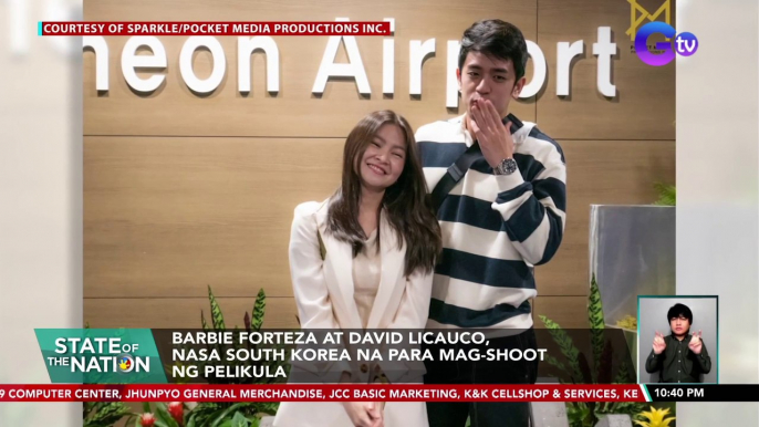 Barbie Forteza at David Licauco, nasa South Korea na para mag-shoot ng pelikula | SONA