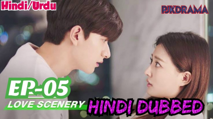 Love Scenery Episode -5 (Urdu/Hindi Dubbed) Eng-Sub #Kdrama #CDrama #PJKdrama #2023  #PJCdrama #kpop