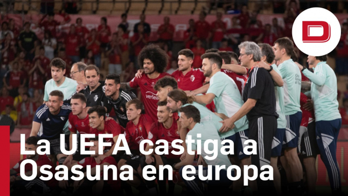 Osasuna, castigado: la UEFA le excluye de competiciones europeas