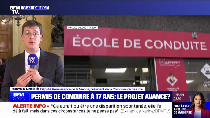 Permis à 17 ans: "C'est un besoin vital pour les enfants des campagnes d'avoir accès au permis de conduire", pour Sacha Houlié (Renaissance)