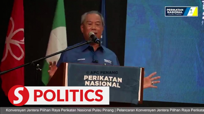 State polls: 'Extraordinary' support for Perikatan, especially among Malays, claims Muhyiddin