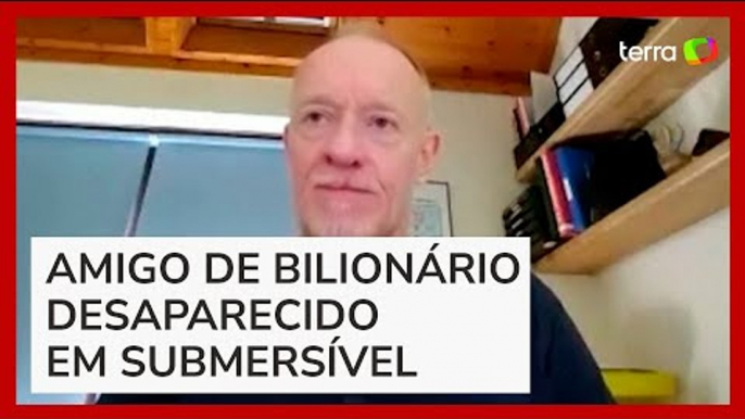 Homem diz que desistiu de viajar em submarino que desapareceu por condições precárias de segurança