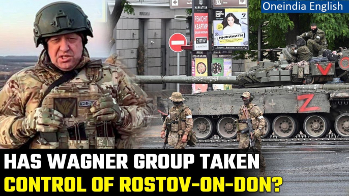 Rostov-on-Don: Wagner Group claims to seize the city after Prigozhin's arrest warrant |Oneindia News