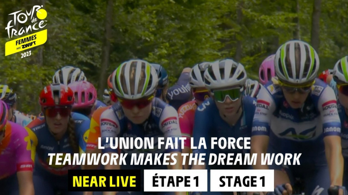 Teamwork makes the dream work - Stage 1 - Tour de France Femmes avec Zwift 2023