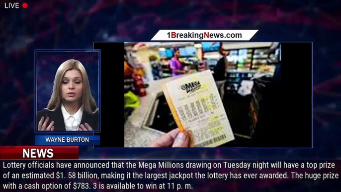 Tuesday's Mega Millions jackpot is highest ever at $1.58 billion. See