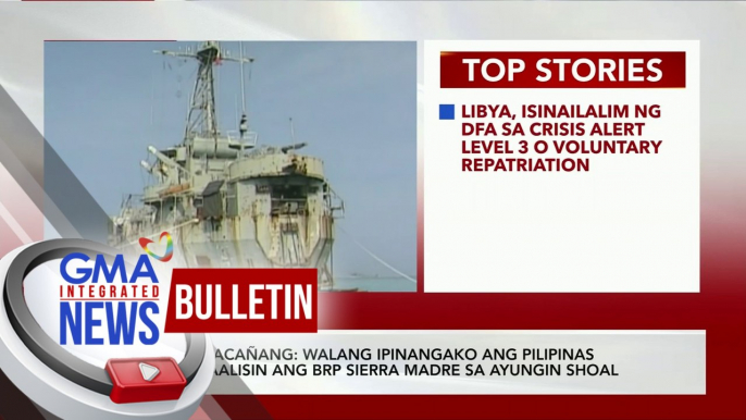 Malacañang: walang ipinangako ang Pilipinas na aalisin ang BRP Sierra Madre sa Ayungin Shoal | GMA Integrated News Bulletin | GMA Integrated News Bulletin