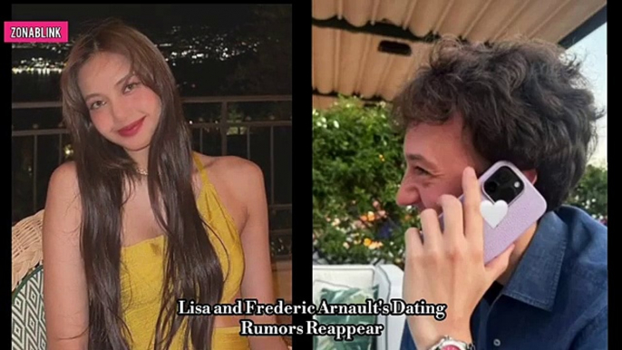 Lisa and Frederic Arnault's Dating Rumors Reappear #blackpink #lisa #dating
