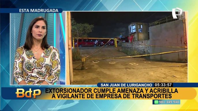 Extorsionadores cumplen amenaza y acribillan a vigilante de empresa de transportes en SJL