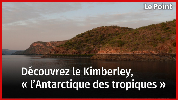 Carnet de voyage d'Australie : le Kimberley, voyage au cœur de « l’Antarctique des tropiques »