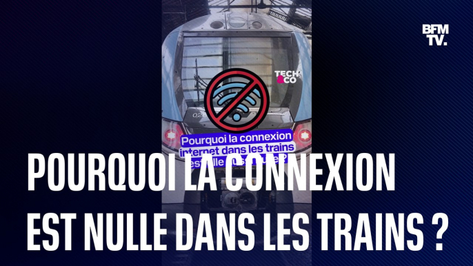 Pourquoi la connexion internet dans les trains est-elle aussi mauvaise ?