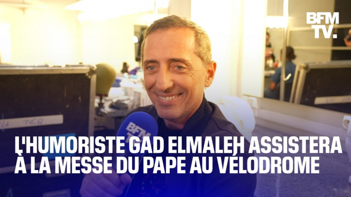 "Une union entre frères et sœurs": Gad Elmaleh assistera à la messe du pape au Vélodrome